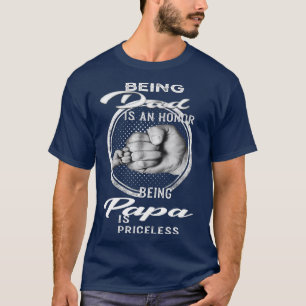 Att vara Pappa är en heder för att vara Pappa är o T Shirt