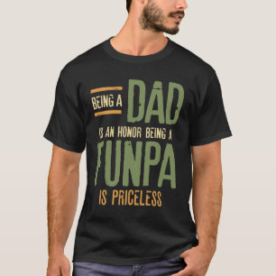 Att vara Pappa är en heder som är en paus är ovärd T Shirt
