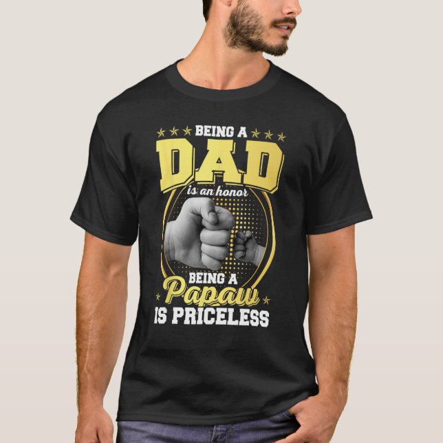 Att vara pappa är en heder som är papaw är en ovär t shirt (Framsida)