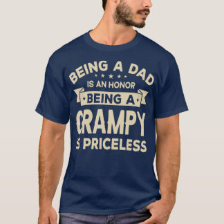 Att vara PAPPA är en HONOR Att vara en GRAMPY är ( T Shirt