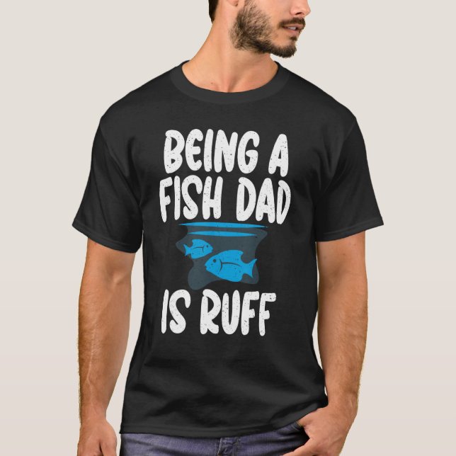 Att vara Pappa är Ruff Fish Pappa T Shirt (Framsida)