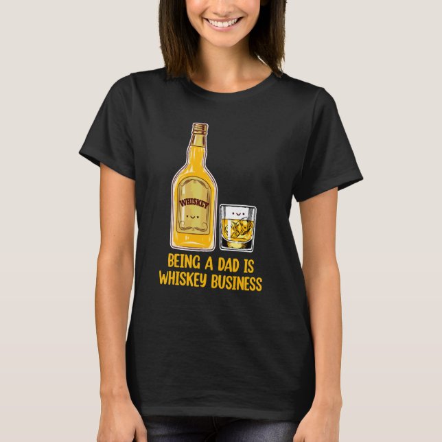 Att vara Pappa är Whiskey Business Whiskey Bourbon T Shirt (Framsida)