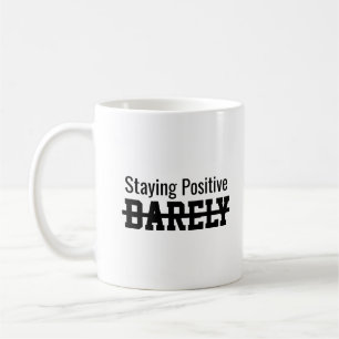 Att vara positiv knappt kaffemugg