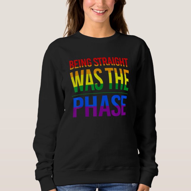 Att vara Rakt var att vara en fas med Lgbt Gay pri T Shirt (Framsida)