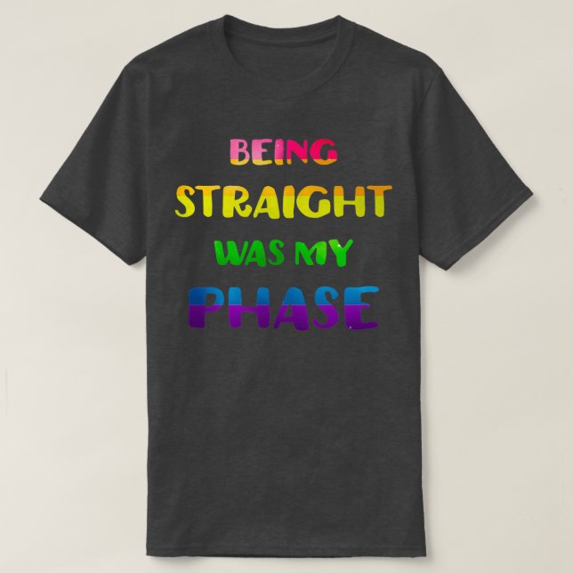 Att vara Rakt var mitt Pride i fas-HBT T Shirt (Design framsida)
