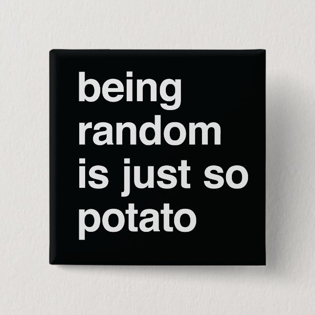 Att vara Random är potatis Knapp (Framsida)