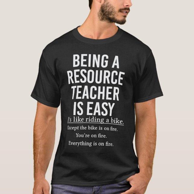 Att vara resurslärare är lätt t shirt (Framsida)
