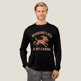 Att vara sen är min kondition Rolig hund För djurä T Shirt