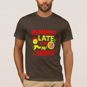 Att Vara Sen Är Min Kondition Roligt T Shirt