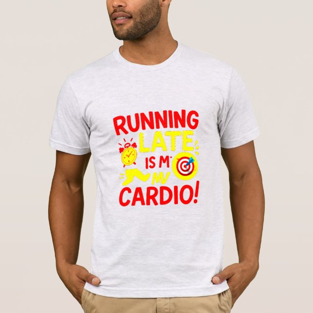 Att Vara Sen Är Min Kondition Roligt T Shirt (Framsida)