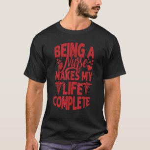 Att Vara Sjuksköterska Gör Mitt Liv Komplett Sjuks T Shirt