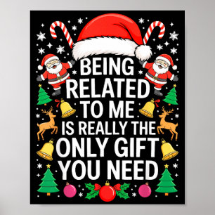 Att vara släkt med mig är verkligen den enda gåva poster