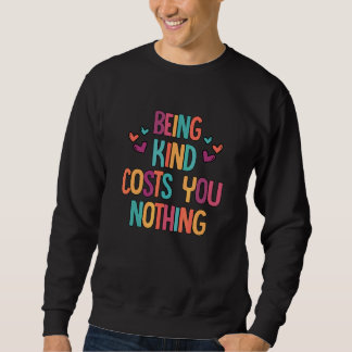 Att Vara Snäll Kostar Ingenting Snällhet Inspirati Lång Ärmad Tröja