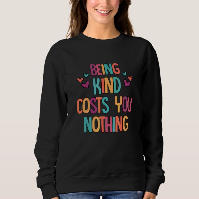 Att Vara Snäll Kostar Ingenting Snällhet Inspirati T Shirt (Framsida)