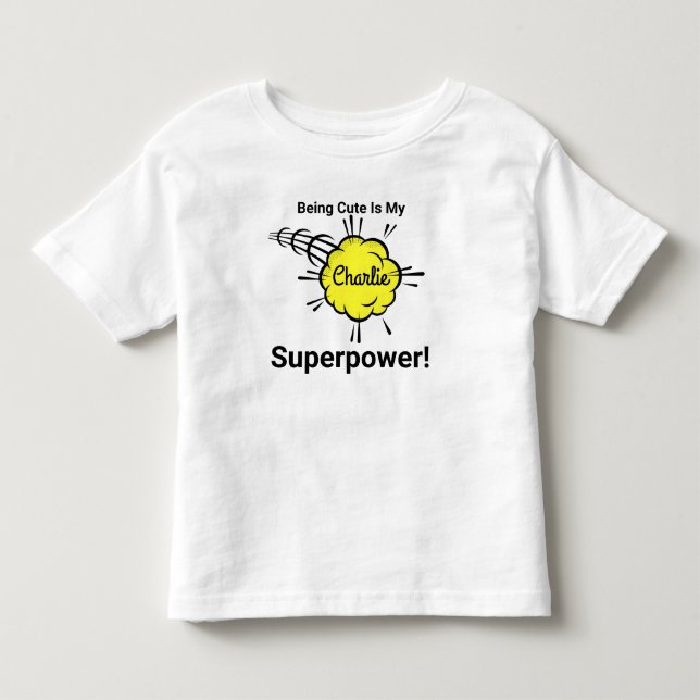 Att vara söt är min superkraft! t shirt (Framsida)