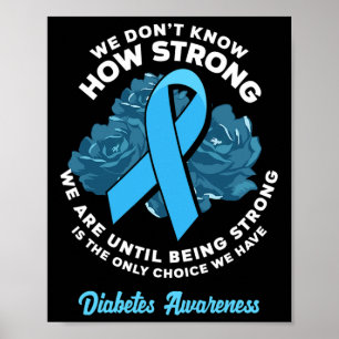 Att vara stark är det enda Medvetna valet T1d Diab Poster
