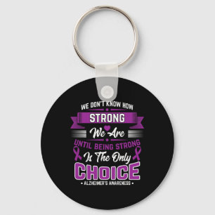 Att vara stark är det enda valet Heimerheimer medv Nyckelring