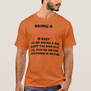 Att vara tandassistent t shirt