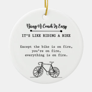 Att Vara Tränare Är Lätt Det Är Som Att cykla Julgransprydnad Keramik