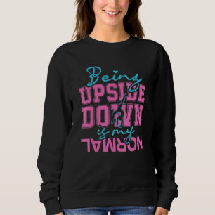 Att vara upp och ner är min vanliga gymnastik t shirt
