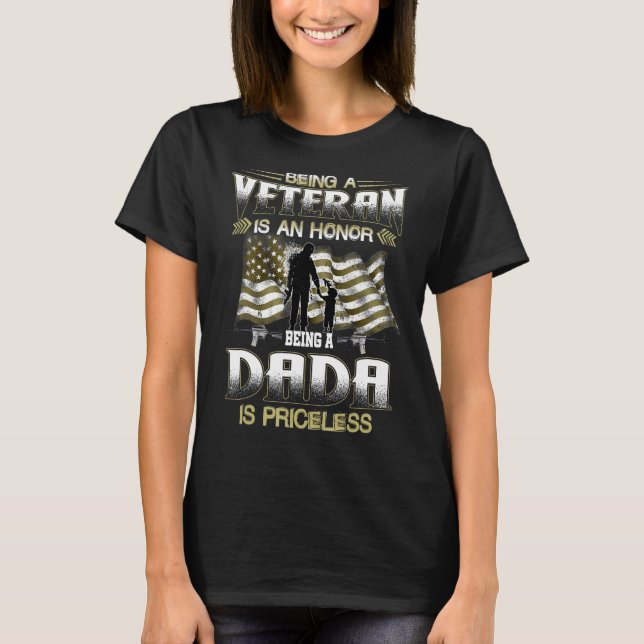 Att vara veteran är en ära att vara en dada är en  t shirt (Framsida)