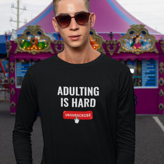 Att Vara Vuxen Är Svårt - Avbeställ | Anpassningsb T Shirt