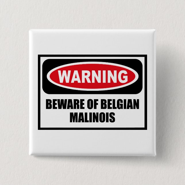 Att varna AKTA SIG AV BELGAREN MALINOIS knäppas Knapp (Framsida)