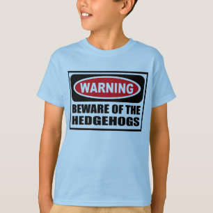Att varna AKTA SIG AV IGELKOTTbarnT-tröja T Shirt