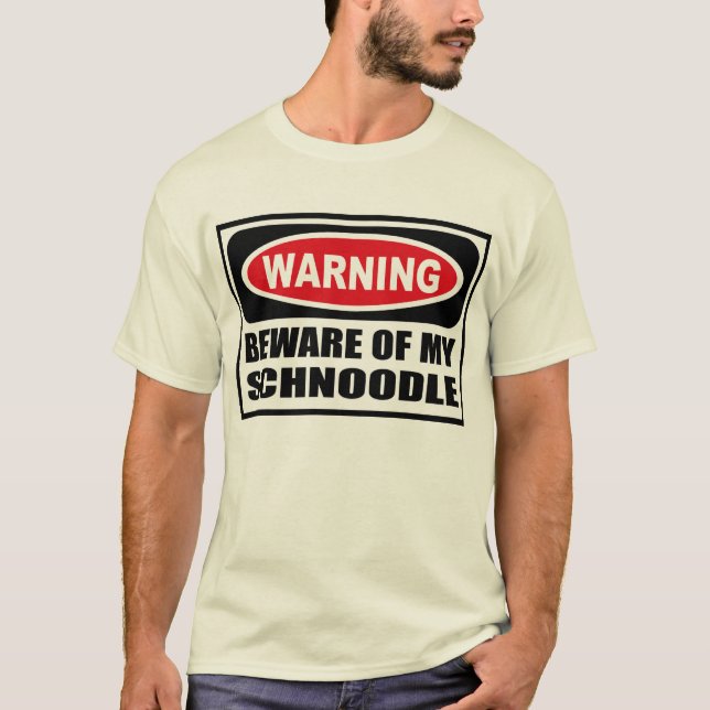 Att varna AKTA SIG AV MIN SCHNOODLE-manar T-tröja Tee (Framsida)