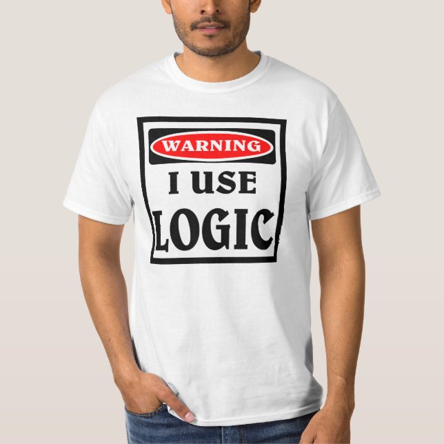 Att varna använder jag logik t-shirt (Framsida)