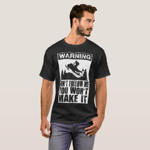 Att varna följer inte mig som du ska för att int tee shirt