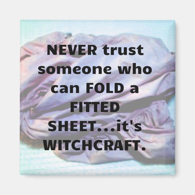 Att vika ett Passande Lakan är Witchcraft magnet (Framsidan)