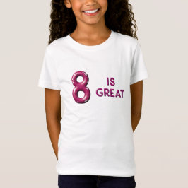 Åtta är Underbar puffy Balloon Text Birthday T-Shi T Shirt
