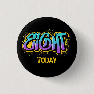 Åtta i dag Birthday 3 Cm Round Badge Knapp