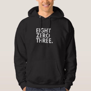 ÅTTA ZERO TRE Area Code 803 Columbia SC South C Hoodie