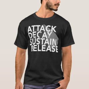Attack Decay-kvarhållningssyntesen T Shirt