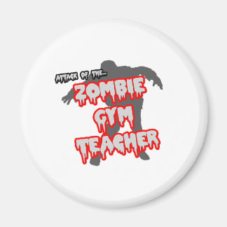 Attack mot Zombie Gym Teacher Magnet