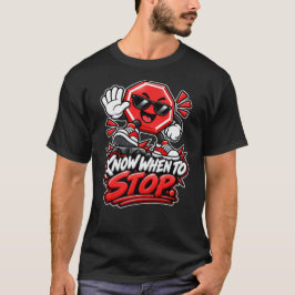 Åttahörning — Vet när du ska sluta T Shirt