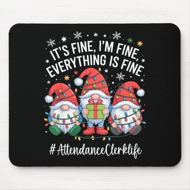 Attendance Clerk Gnome Everything Is Fine Funny Ch Musmatta (Framsidan)