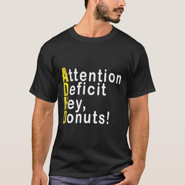 Attention Deficit Hey Donuts Funny Gift Tee Adhd M (Framsida)