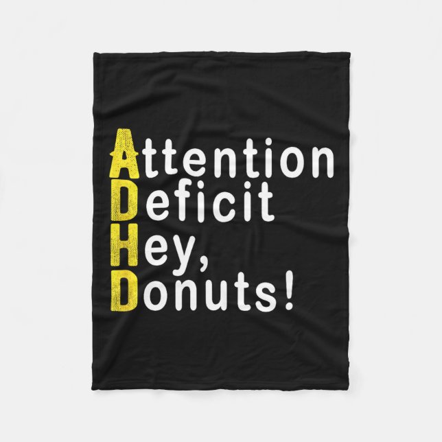 Attention Deficit Hey Donuts Funny Gift Tee Adhd M Fleecefilt (Framsidan)