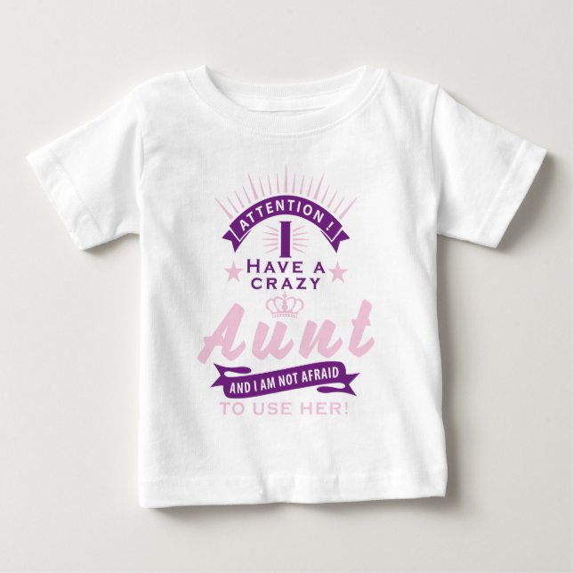 Attention i have a crazy aunt t-shirt (Framsida)