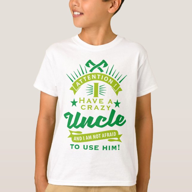 attention i have a crazy uncle tröja (Framsida)