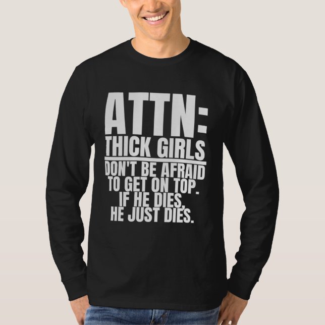 Attention Thick Girls is  Curvy Women T Shirt (Framsida)
