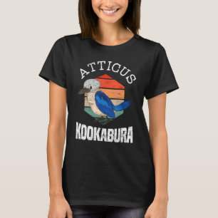Atticus Kookaburra Birding Birdwating Kingf T Shirt