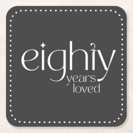 Åttio år gammal 80 Födelsedagsfest Underläggs Underlägg Papper Kvadrat