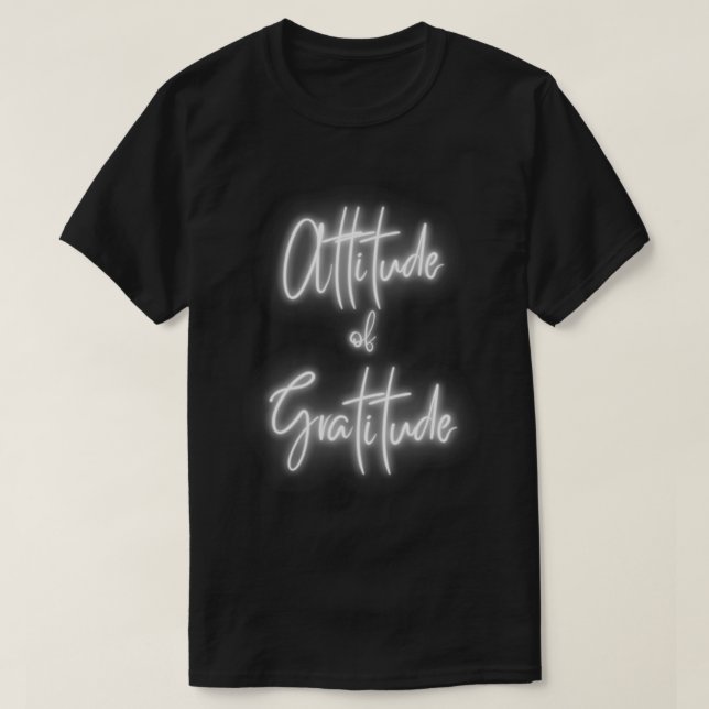 Attitude of Gratitude Motivational and inspiration T Shirt (Design framsida)