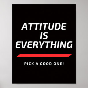 Attityd är Allt Poster