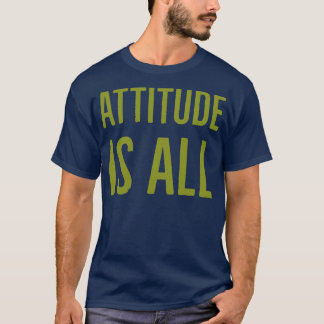 Attityd är allt t shirt