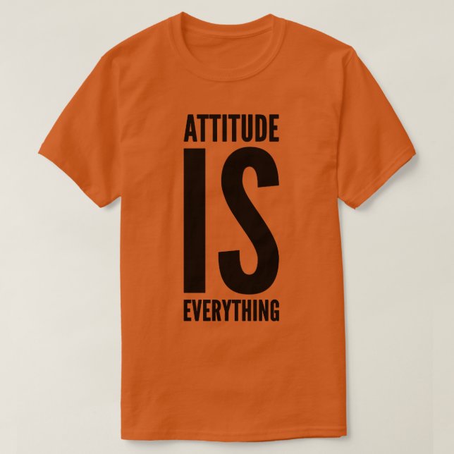 Attityd är Allt T Shirt (Design framsida)
